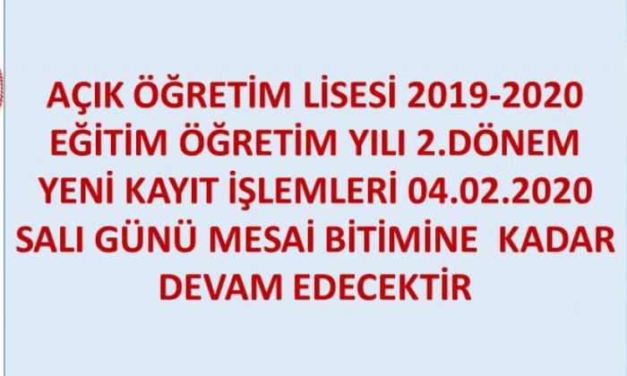 2019-2020 Açık Lise 2. Dönem Başvuru Süresi Uzatıldı.