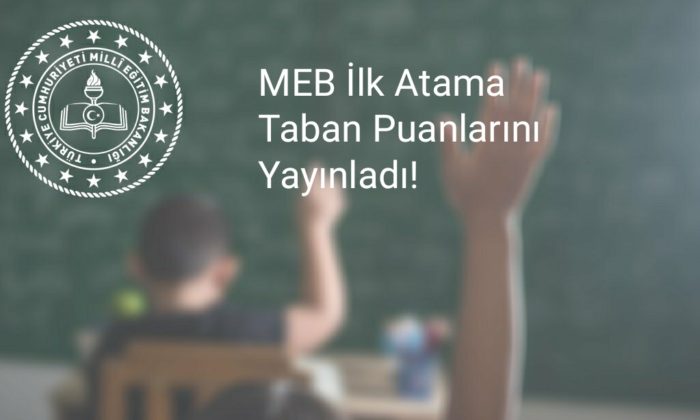 İlk Atama Taban Puanları Yayınlandı!