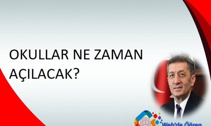 Okullar Ne Zaman Açılacak?
