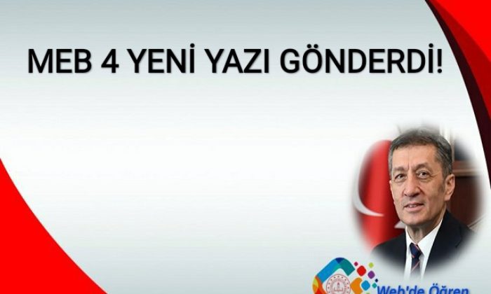 MEB 4 YENİ YAZI GÖNDERDİ!