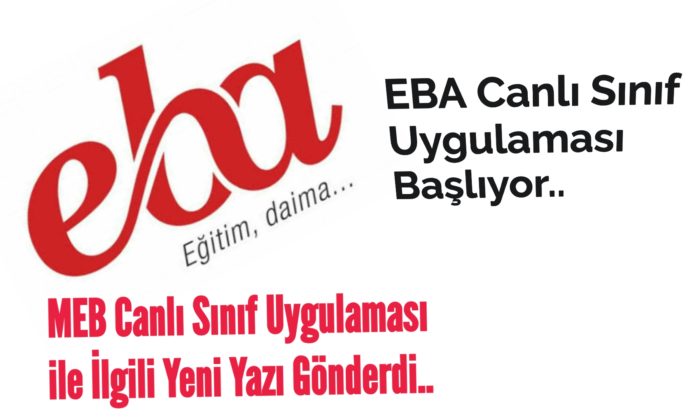 MEB Canlı Sınıf Uygulaması ile İlgili Yazı Gönderdi!