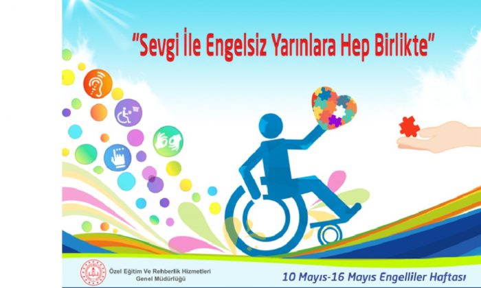 10-16 Mayıs Engelliler Haftası