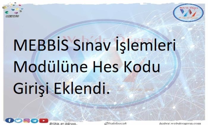 MEBBİS Sınav İşlemleri Modülüne Hes Kodu Girişi Eklendi.