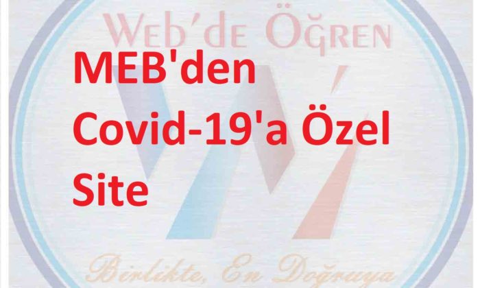 MEB’den Covid-19’a Özel Site