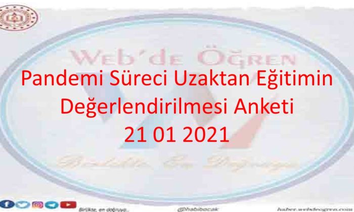 Pandemi Süreci Uzaktan Eğitimin Değerlendirilmesi 21.01.2021