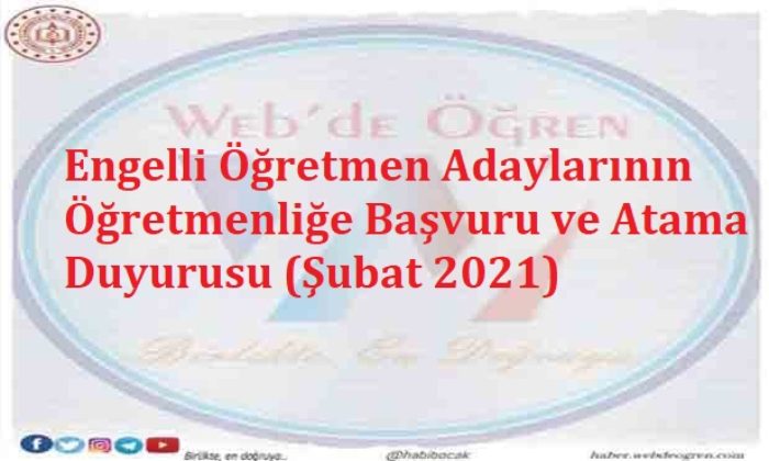 Engelli Öğretmen Adaylarının Öğretmenliğe Başvuru ve Atama Duyurusu (Şubat 2021)