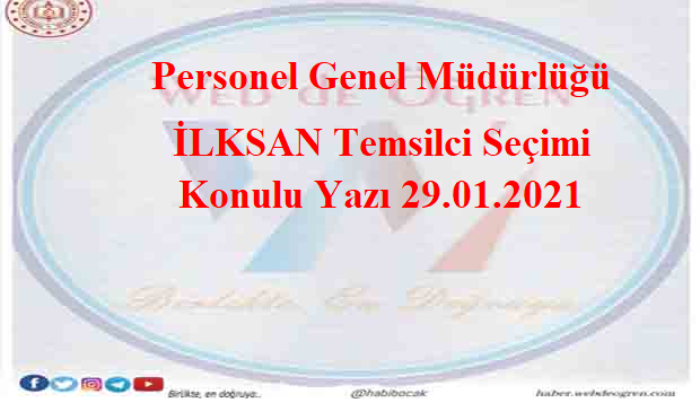 Personel Genel Müdürlüğü İLKSAN Temsilci Seçimi 29.01.2021