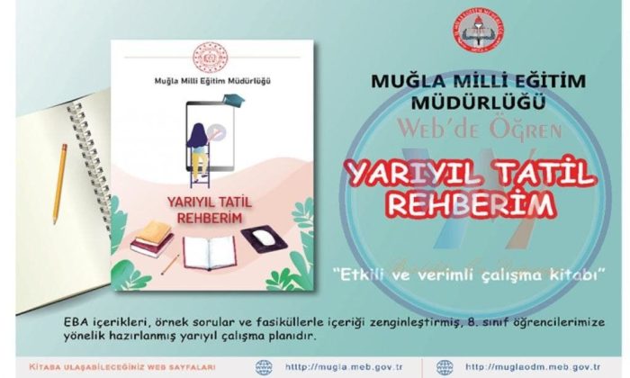 Muğla İl Millî Eğitim Müdürlüğü 8. Sınıf Öğrencileri İçin “Yarıyıl Tatil Rehberim” Adlı Etkili ve Verimli Çalışma Kitabı Yayımladı.