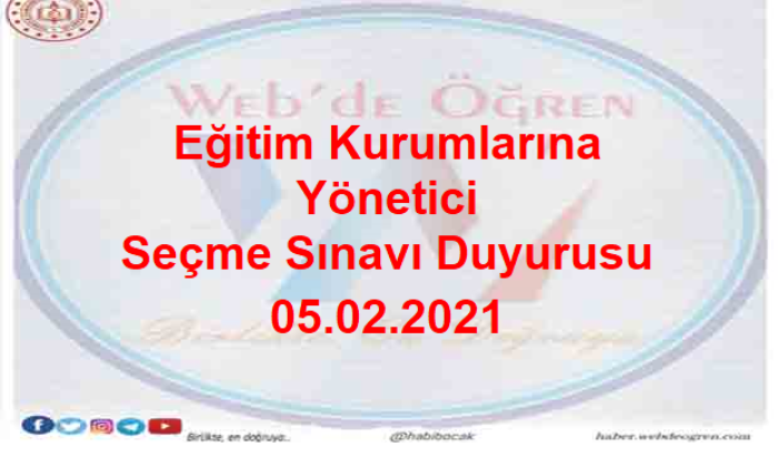 Eğitim Kurumlarına Yönetici Seçme Sınavı Duyurusu 05.02.2021