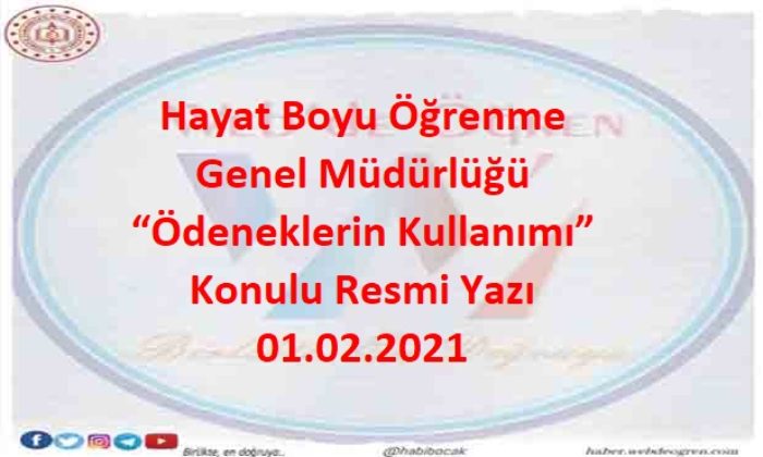 Hayat Boyu Öğrenme Genel Müdürlüğü “Ödeneklerin Kullanımı” Konulu Resmi Yazı 01.02.2021