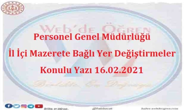 Personel Genel Müdürlüğü İl İçi Mazerete Bağlı Yer Değiştirmeler Konulu Yazı 16.02.2021