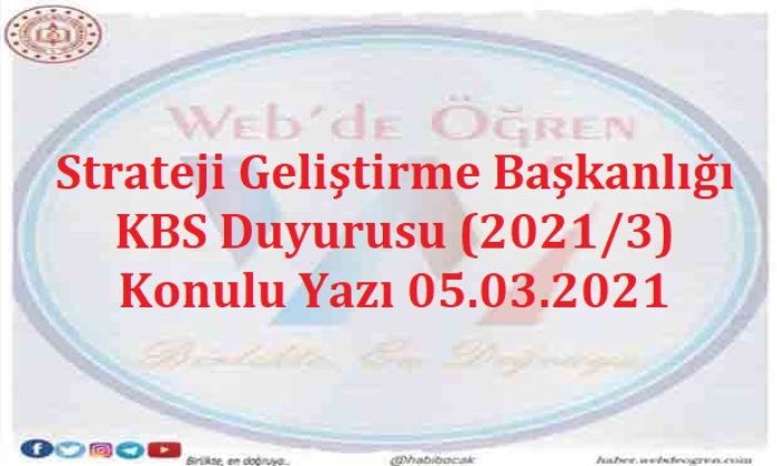 Strateji Geliştirme Başkanlığı KBS Duyurusu (2021/3) Konulu Yazı 05.03.2021