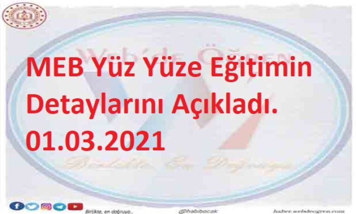 MEB Yüz Yüze Eğitimin Detaylarını Açıkladı. 01.03.2021