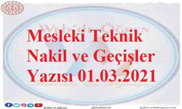 Mesleki Teknik Nakil ve Geçişler Yazısı 01.03.2021