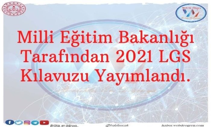 Milli Eğitim Bakanlığı Tarafından 2021 LGS Kılavuzu Yayımlandı.