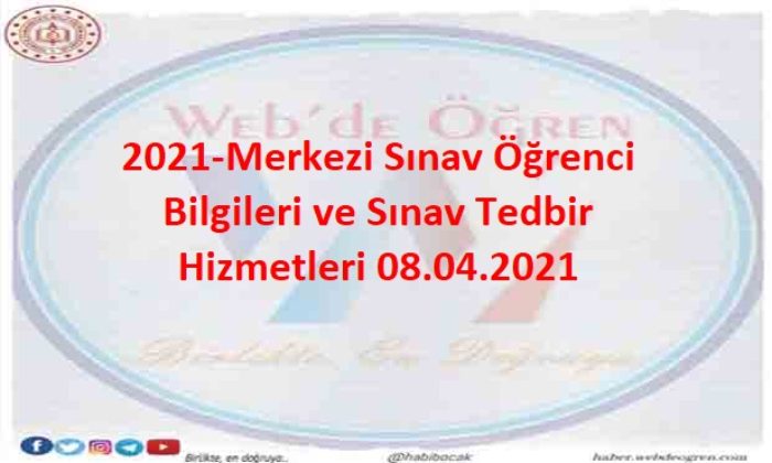 2021-Merkezi Sınav Öğrenci Bilgileri ve Sınav Tedbir Hizmetleri 08.04.2021