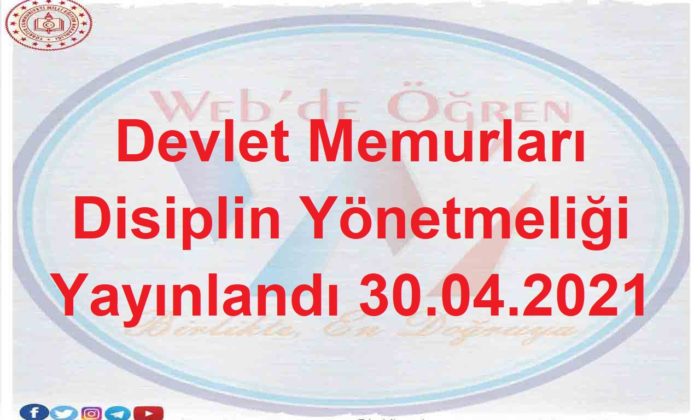 Devlet Memurları Disiplin Yönetmeliği Yayınlandı 30.04.2021