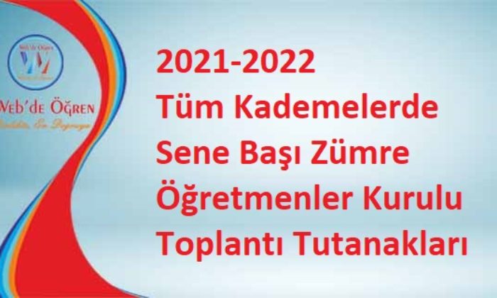 2021-2022 Tüm Kademelerde Sene Başı Zümre Öğretmenler Kurulu Toplantı Tutanakları