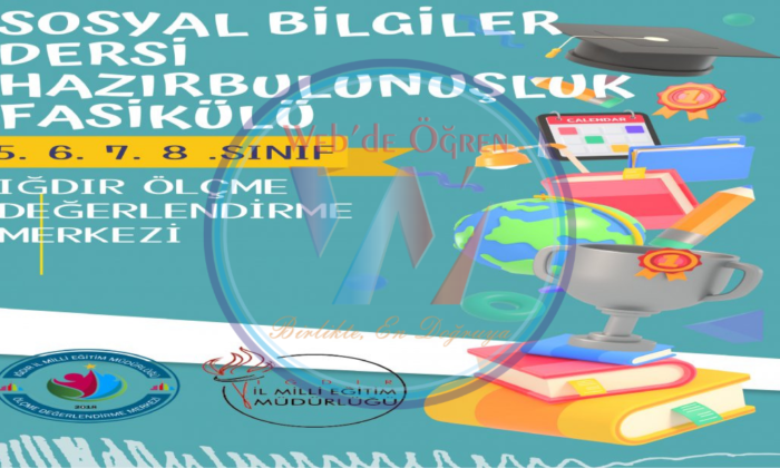 Iğdır Ölçme Değerlendirme Merkezi 5,7,8.Sınıflar İçin Sosyal Bilgiler Dersi Hazırbulunuşluk Fasikülü Yayımladı.