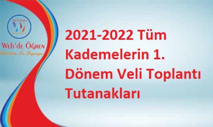 2021-2022 Tüm Kademelerin 1. Dönem Veli Toplantı Tutanakları