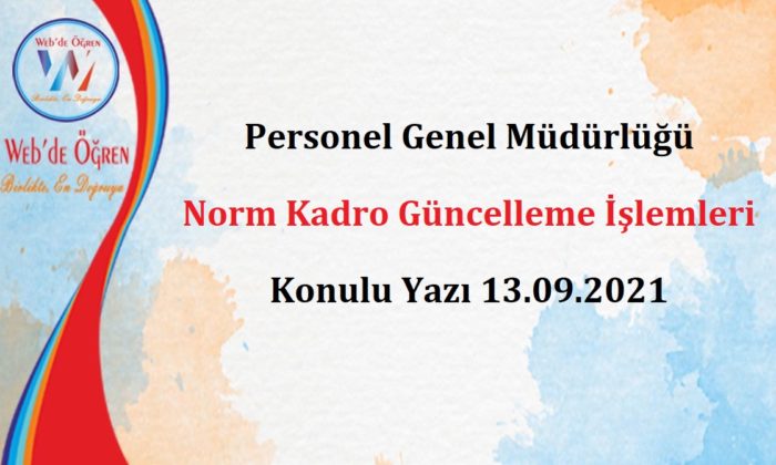 Personel Genel Müdürlüğü Norm Kadro Güncelleme İşlemleri Konulu Yazı 13.09.2021