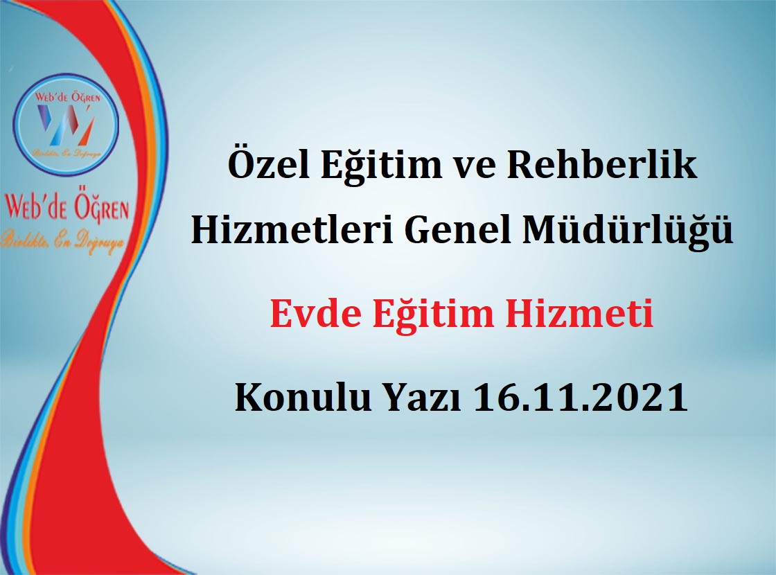 ozel egitim ve rehberlik hizmetleri genel mudurlugu evde egitim hizmeti konulu yazi 16 11 2021 haber web de ogren ozel egitim ve rehberlik hizmetleri genel mudurlugu evde egitim hizmeti konulu yazi 16 11 2021 haber web de ogren