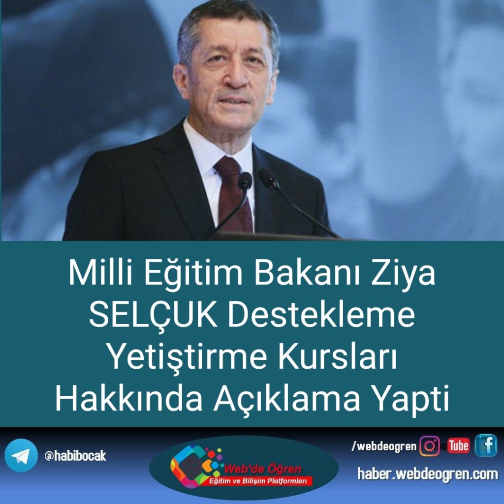 Milli Eğitim Bakanı Ziya SELÇUK Destekleme Yetiştirme Kursları Hakkında Açıklama Yaptı