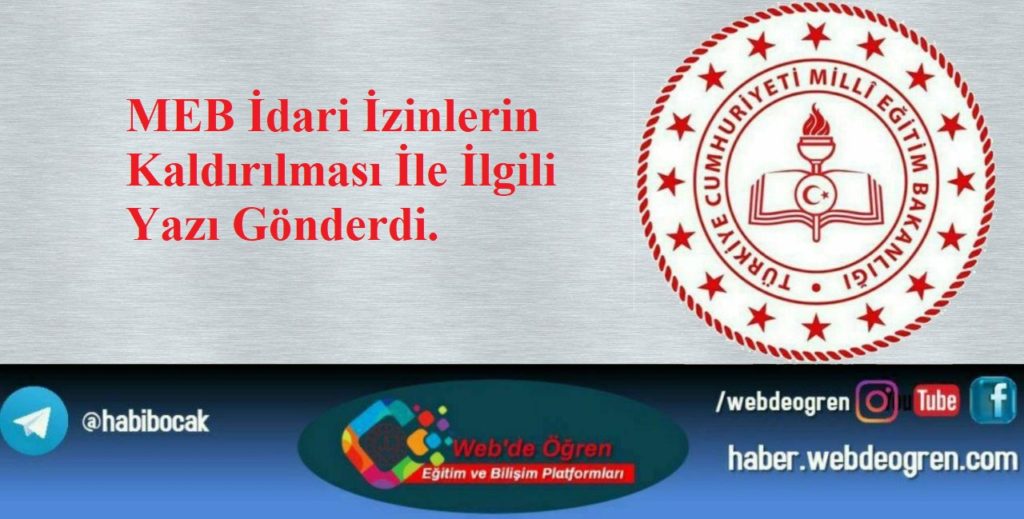 MEB İdari İzinlerin Kaldırılması İle İlgili Yazı Gönderdi.