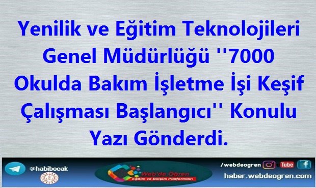 7000 Okulda Bakım İşletme İşi Keşif Çalışması Başlangıcı.