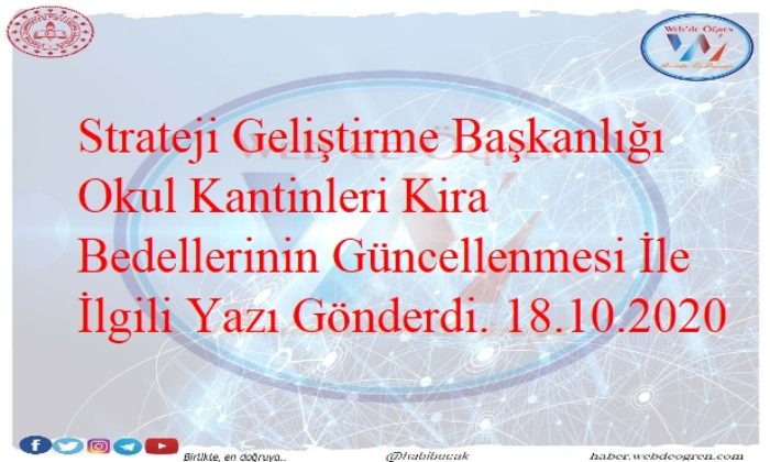 Strateji Geliştirme Başkanlığı Okul Kantinleri Kira Bedellerinin Güncellenmesi İle İlgili Yazı Gönderdi. 18.10.2020
