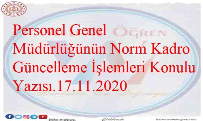 Personel Genel Müdürlüğünün Norm Kadro Güncelleme İşlemleri Konulu Yazısı.17.11.2020