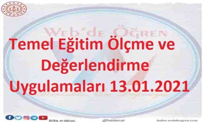 Temel Eğitim Ölçme ve Değerlendirme Uygulamaları 13.01.2021