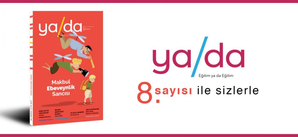 YA DA Dergisi, Yeni Sayısında “Ebeveynlik” Konusunu ele Alıyor