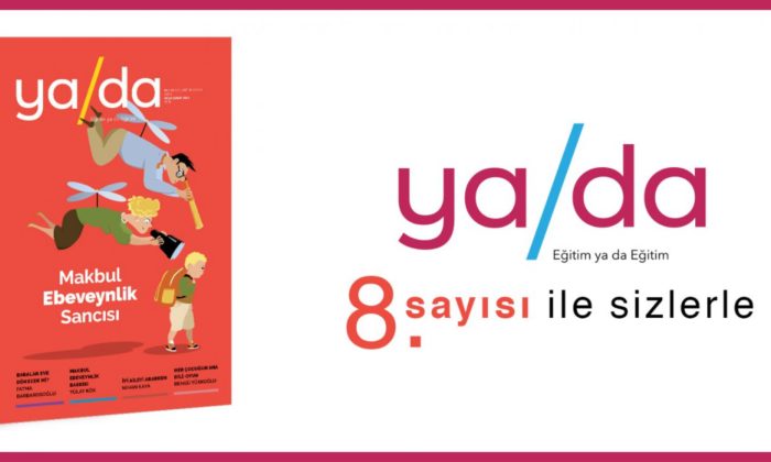 YA DA Dergisi, Yeni Sayısında “Ebeveynlik” Konusunu ele Alıyor