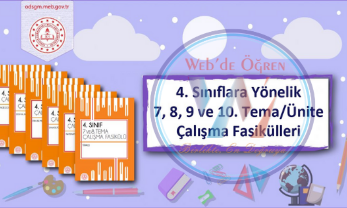 Ölçme, Değerlendirme ve Sınav Hizmetleri Genel Müdürlüğü 4. Sınıf Öğrencileri İçin Hazırlanan Çalışma Fasiküllerinin 7,8,9 ve 10. Üniteleri Yayında.
