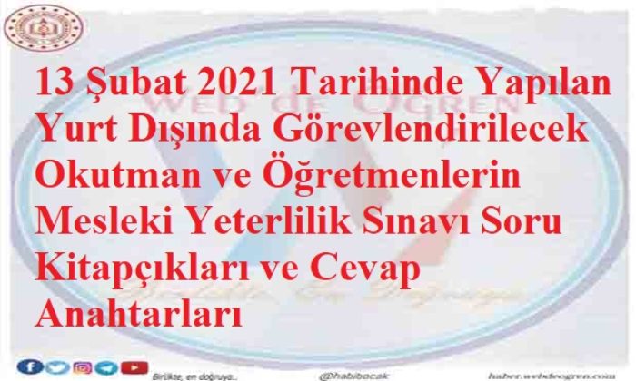 Yurt Dışında Görevlendirilecek Öğretmenlerin Mesleki Yeterlilik Sınavı Soru Kitapçıkları ve Cevap Anahtarları