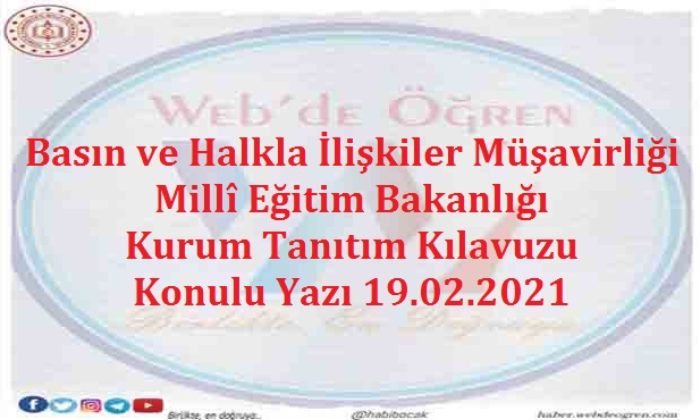 Basın ve Halkla İlişkiler Müşavirliği Millî Eğitim Bakanlığı Kurum Tanıtım Kılavuzu Konulu Yazı 19.02.2021