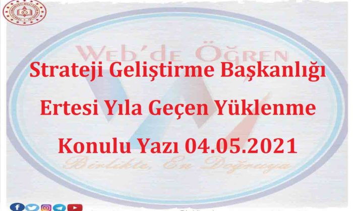 Strateji Geliştirme Başkanlığı Ertesi Yıla Geçen Yüklenme Konulu Yazı 04.05.2021
