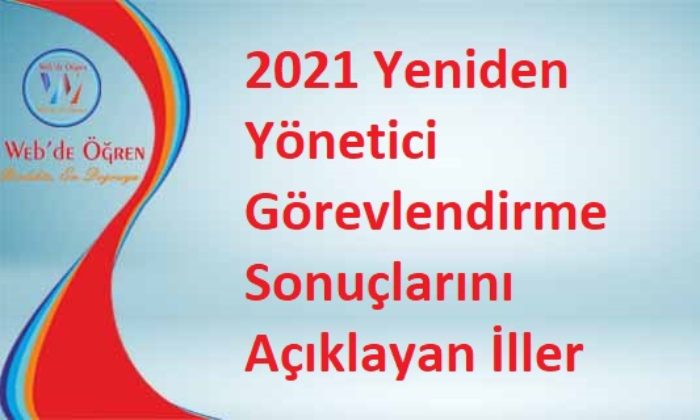 2021 Yeniden Yönetici Görevlendirme Sonuçlarını Açıklayan İller