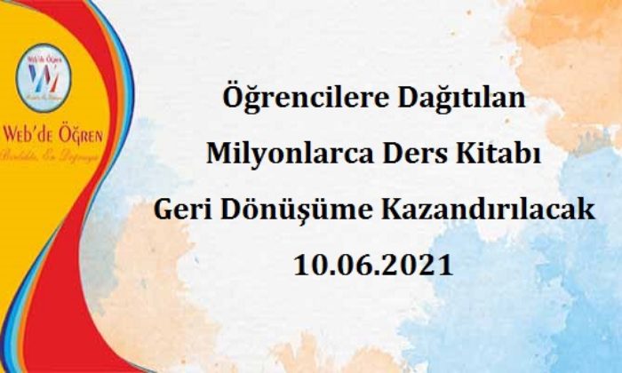 Öğrencilere Dağıtılan Milyonlarca Ders Kitabı Geri Dönüşüme Kazandırılacak 10.06.2021
