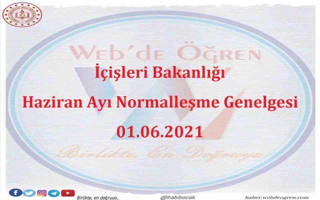 İçişleri Bakanlığı Haziran Ayı Normalleşme Genelgesi 01.06.2021