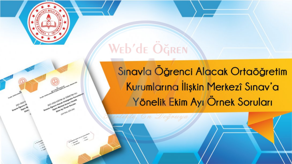 Sınavla Öğrenci Alacak Ortaöğretim Kurumlarına İlişkin Merkezî Sınav’a Yönelik Ekim Ayı Örnek Soruları Yayımlandı.