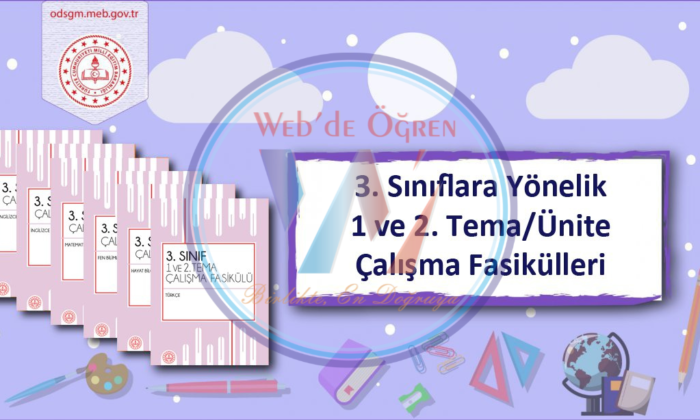 3. Sınıf Düzeyinde 1 ve 2. Tema/Ünite Çalışma Fasikülleri Yayımlandı.