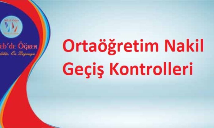 Ortaöğretim Nakil Geçiş Kontrolleri
