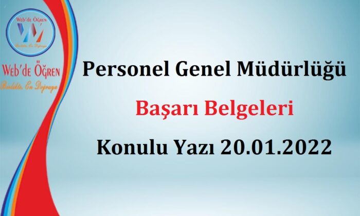 Personel Genel Müdürlüğü Başarı Belgeleri Konulu Yazı 20.01.2022