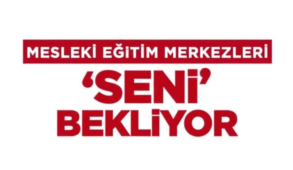 Mesleki Eğitim Merkezleri SENİ Bekliyor! Nasıl Başvurabilirim? Başvuru Koşulları Neler? Sağladığı Avantajlar Nelerdir?