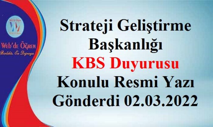 Strateji Geliştirme Başkanlığı KBS Duyurusu Konulu Resmi Yazı Gönderdi 02.03.2022