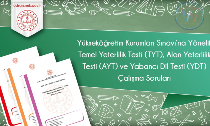 Ölçme, Değerlendirme ve Sınav Hizmetleri Genel Müdürlüğü Yükseköğretim Kurumları Sınavı’na Yönelik Temel Yeterlilik Testi (TYT), Alan Yeterlilik Testi (AYT) ve Yabancı Dil Testi (YDT) Çalışma Soruları (Nisan 2022)