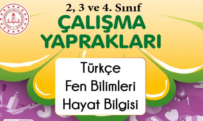 Ölçme, Değerlendirme ve Sınav Hizmetleri Genel Müdürlüğü 2, 3 ve 4. Sınıf Çalışma Yaprakları Yayımlandı (Mayıs 2022)