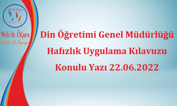 Din Öğretimi Genel Müdürlüğü<br>Hafızlık Uygulama Kılavuzu<br>Konulu Yazı 22.06.2022